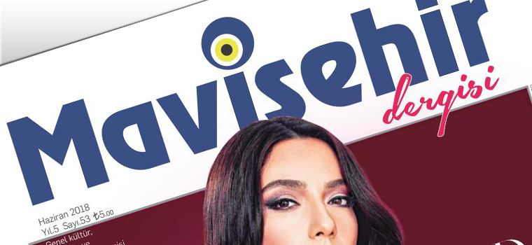 Mavişehir Dergisi – 2018 Haziran Mavişehir Dergisi – 2018 Haziran
